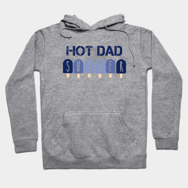 Hot Dad Summer Hoodie by BethTheKilljoy